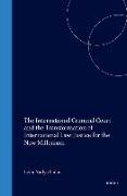 The International Criminal Court and the Transformation of International Law: Justice for the New Millenium