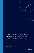 International Crimes, Peace, and Human Rights: The Role of the International Criminal Court