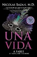 Una Vida: A Fable of Music and the Mind