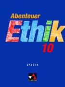 Abenteuer Ethik 10 Schülerband Bayern