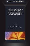 Voices of the Death Penalty Debate