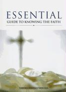 Essential Guide to Knowing the Faith