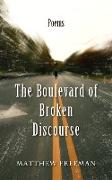 The Boulevard of Broken Discourse