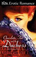 Chocolate, Tea and the Duchess