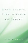 Ruth, Esther, Song of Songs, and Judith