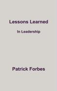 Lessons Learned: In Leadership