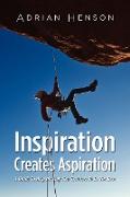 Inspiration Creates Aspiration