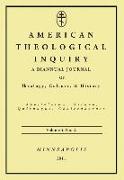 American Theological Inquiry, Volume Four, Issue Two: A Biannual Journal of Theology, Culture, and History