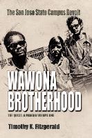 Wawona Brotherhood: The San Jose State Campus Revolt