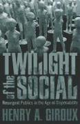 Twilight of the Social