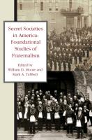 Secret Societies in America: Foundational Studies of Fraternalism