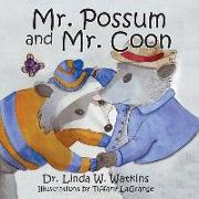 Mr. Possum and Mr. Coon