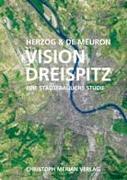Herzog & de Meuron: Vision Dreispitz