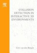 Collision Detection in Interactive 3D Environments