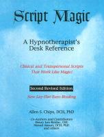 Script Magic: A Hypnotherapist's Desk Reference