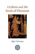 Orpheus and the Roots of Platonism