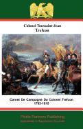 Carnet de Campagne Du Colonel Trefcon 1793-1815