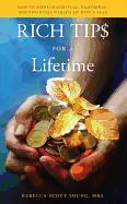 Rich Tips for a Lifetime: How to Achieve Spiritual, Emotional, and Financial Wealth 365 Days a Year
