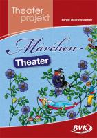 Theaterprojekt "Märchen-Theater"