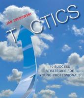 Tactics: 10 Success Strategies for Young Professionals