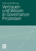 Vertrauen und Wissen in Governance-Prozessen