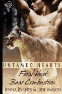 Feral Heat.AND Bear Combustion