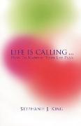 Life Is Calling