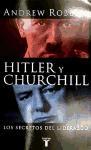 Hitler y Churchill, los secretos del liderazgo