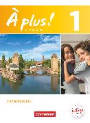 À plus !, Französisch als 1. und 2. Fremdsprache - Ausgabe 2012, Band 1, Schulbuch - Lehrkräftefassung