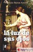 La luz de sus ojos