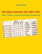 Der Maya-Kalender 301-400 n.Chr