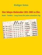 Der Maya-Kalender 201-300 n.Chr