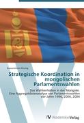 Strategische Koordination in mongolischen Parlamentswahlen