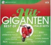 Die Hit Giganten - Best of Italo Hits