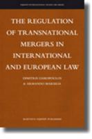 The Regulation of Transnational Mergers in International and European Law