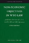 Non-Economic Objectives in Wto Law: Justification Provisions of GATT, Gats, Sps and Tbt Agreements