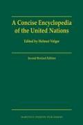 A Concise Encyclopedia of the United Nations: Second Revised Edition