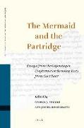 The Mermaid and the Partridge: Essays from the Copenhagen Conference on Revising Texts from Cave Four