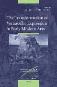 The Transformation of Vernacular Expression in Early Modern Arts