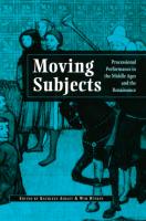 Moving Subjects: Processional Performance in the Middle Ages and the Renaissance