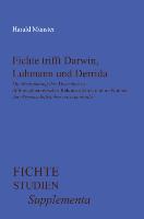 Fichte Trifft Darwin, Luhmann Und Derrida: "Die Bestimmung Des Menschen" in Differenztheoretischer Rekonstruktion Und Im Kontext Der "Wissenschaftsleh