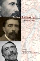 Under Western Eyes: Centennial Essays