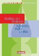 Kursthemen Deutsch, Erzähler der Moderne: Schnitzler, Kafka, Döblin, Schülerbuch