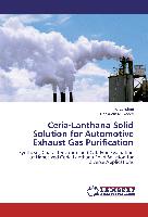 Ceria-Lanthana Solid Solution for Automotive Exhaust Gas Purification