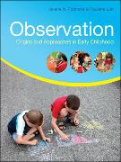 Observation: Origins and Approaches in Early Childhood