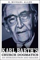 Karl Barth's Church Dogmatics: An Introduction and Reader