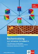 Schweizer Zahlenbuch 6 / Rechentraining zum Schweizer Zahlenbuch 6