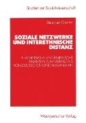 Soziale Netzwerke und interethnische Distanz