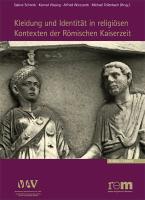 Kleidung und Identität in religiösen Kontexten der römischen Kaiserzeit