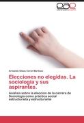 Elecciones no elegidas. La sociología y sus aspirantes